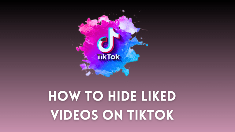 How to Hide Liked Videos on TikTok In 2026 (Easy Method)