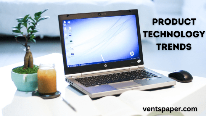 The Importance of Following Product Technology Trends