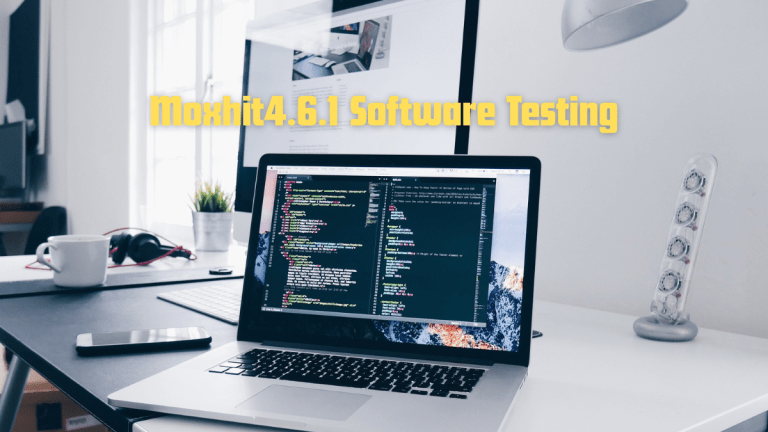 Moxhit4.6.1 Software Testing: Best Practices for Error-Free Deployment