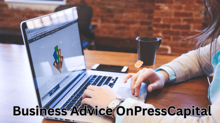 Business Advice OnPressCapital: Modern Solutions for Business Challenges
