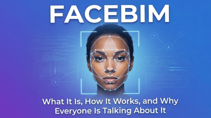 Facebim What It Is, How It Works, and Why Everyone Is Talking About It