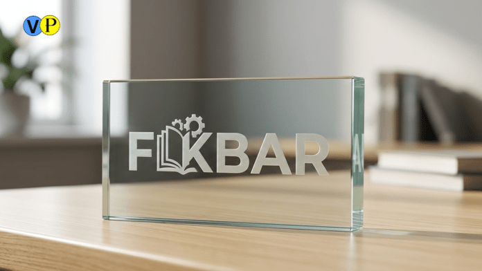 Fkbar What It Is, Features, Uses & Complete Guide