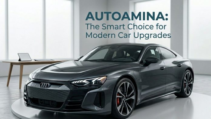 Autoamina The Smart Choice for Modern Car Upgrades