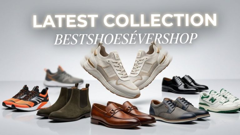 BestShoesEverShop Latest Collection: Trendy Styles You Can’t Miss