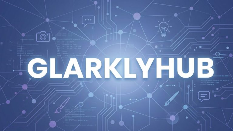 Glarklyhub: The Game-Changing Hub You Must Try